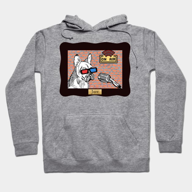 Jeff the Podcasting Dog Hoodie by Damn_Nation_Inc